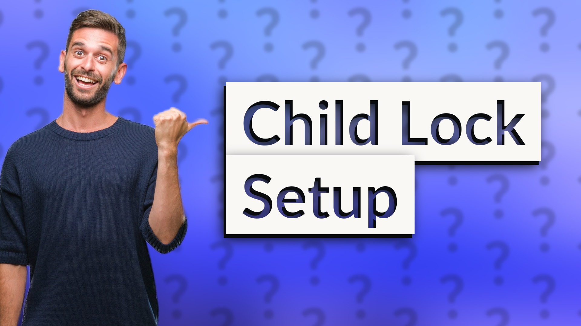 Child Lock Setup