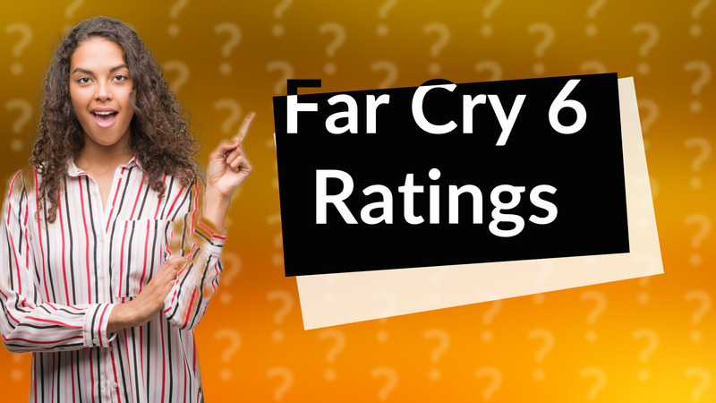 Far Cry 6 Ratings