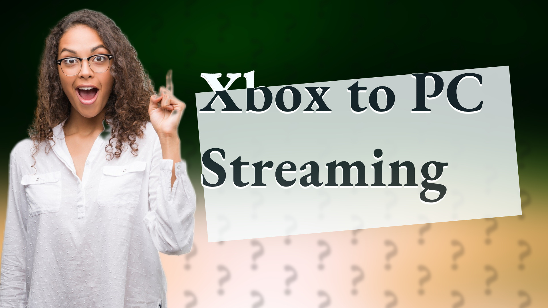 Xbox to PC Streaming