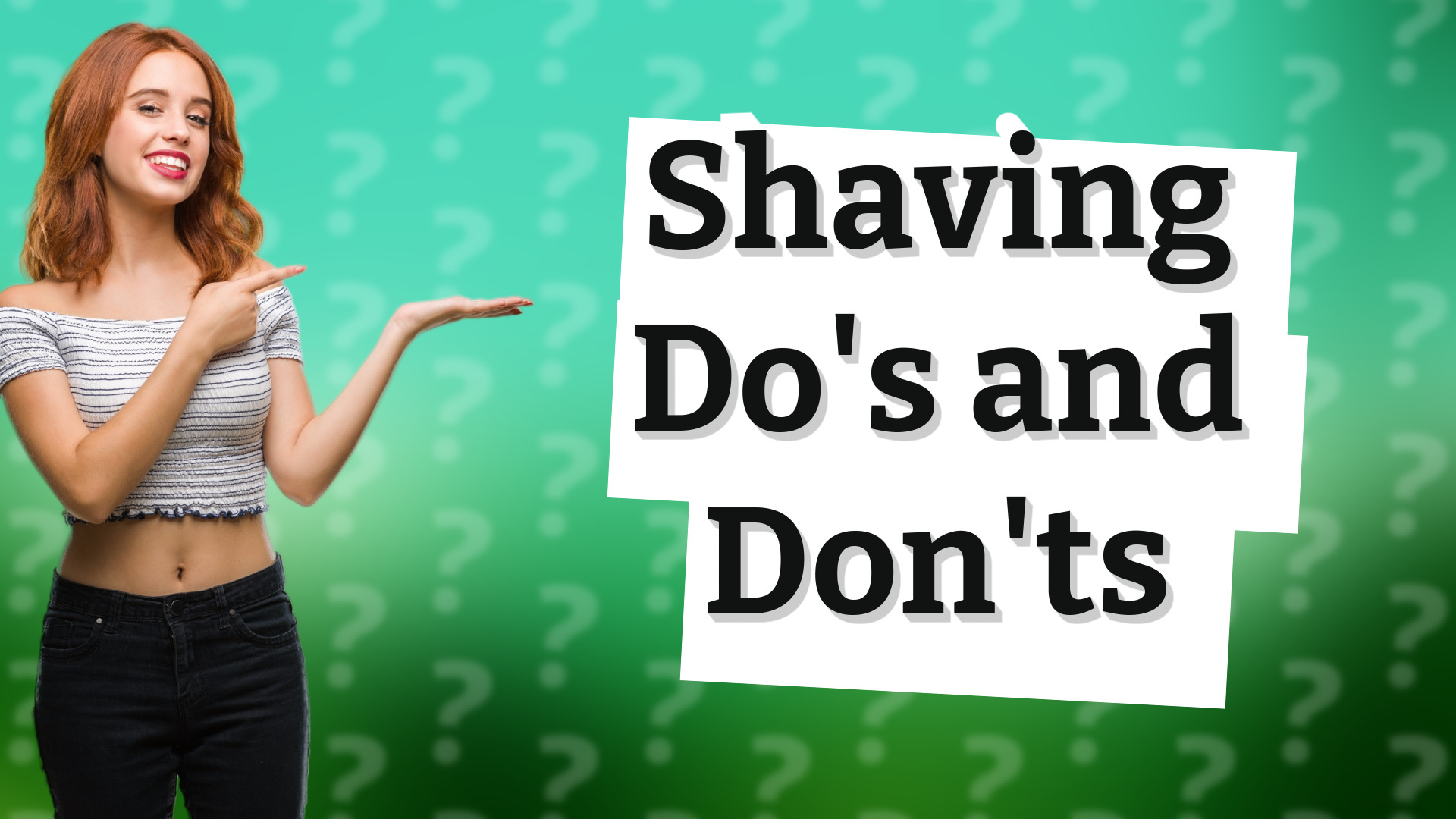 Shaving Do's and Don'ts