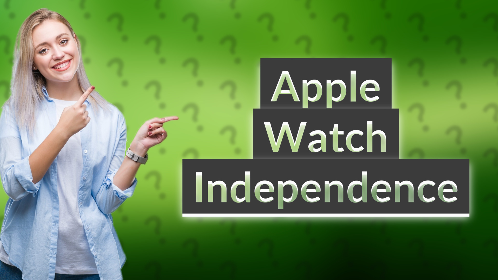 Apple Watch Independence