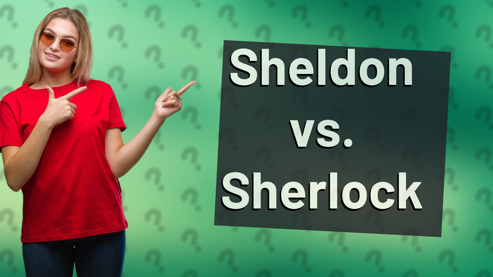Sheldon vs. Sherlock