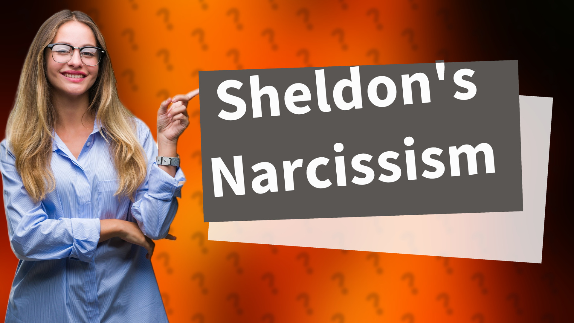 Sheldon's Narcissism