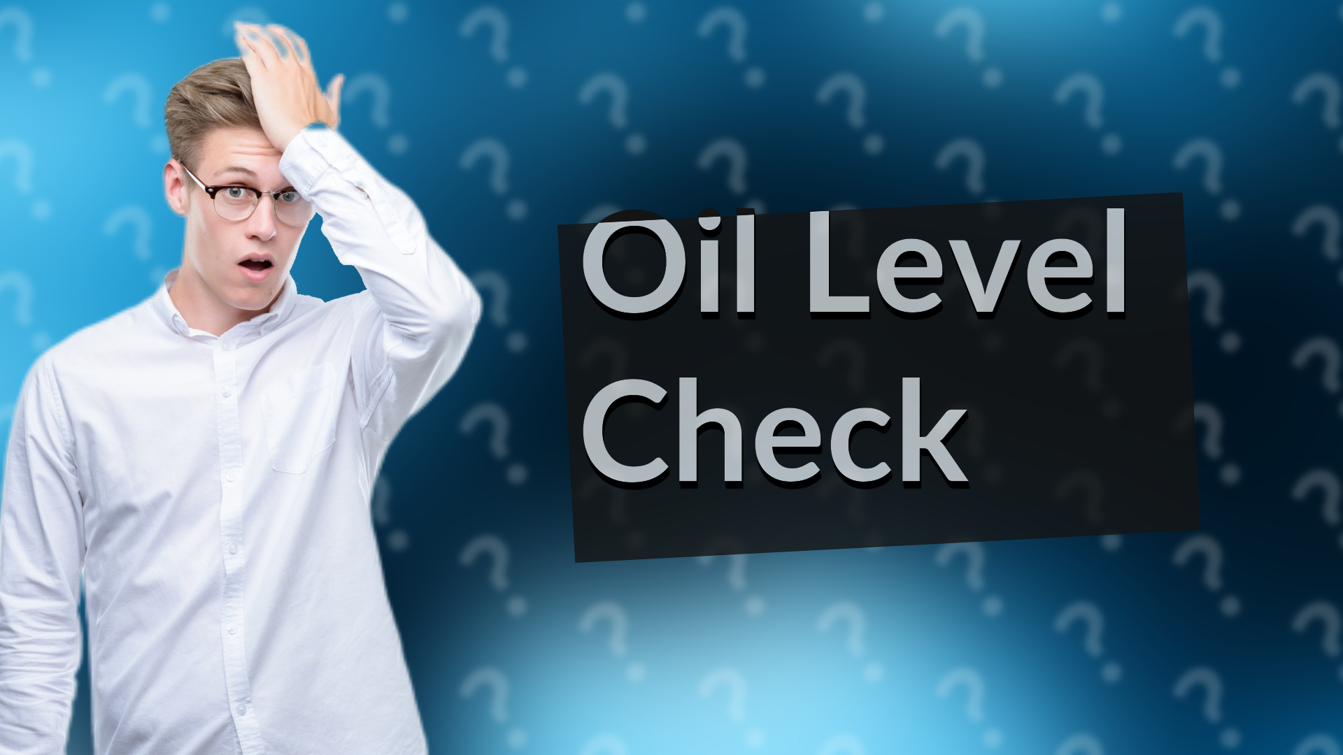 Oil Level Check