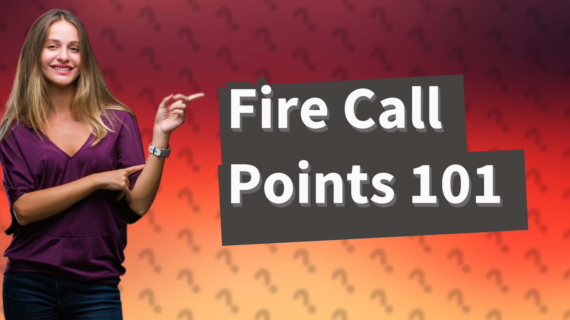 Fire Call Points 101