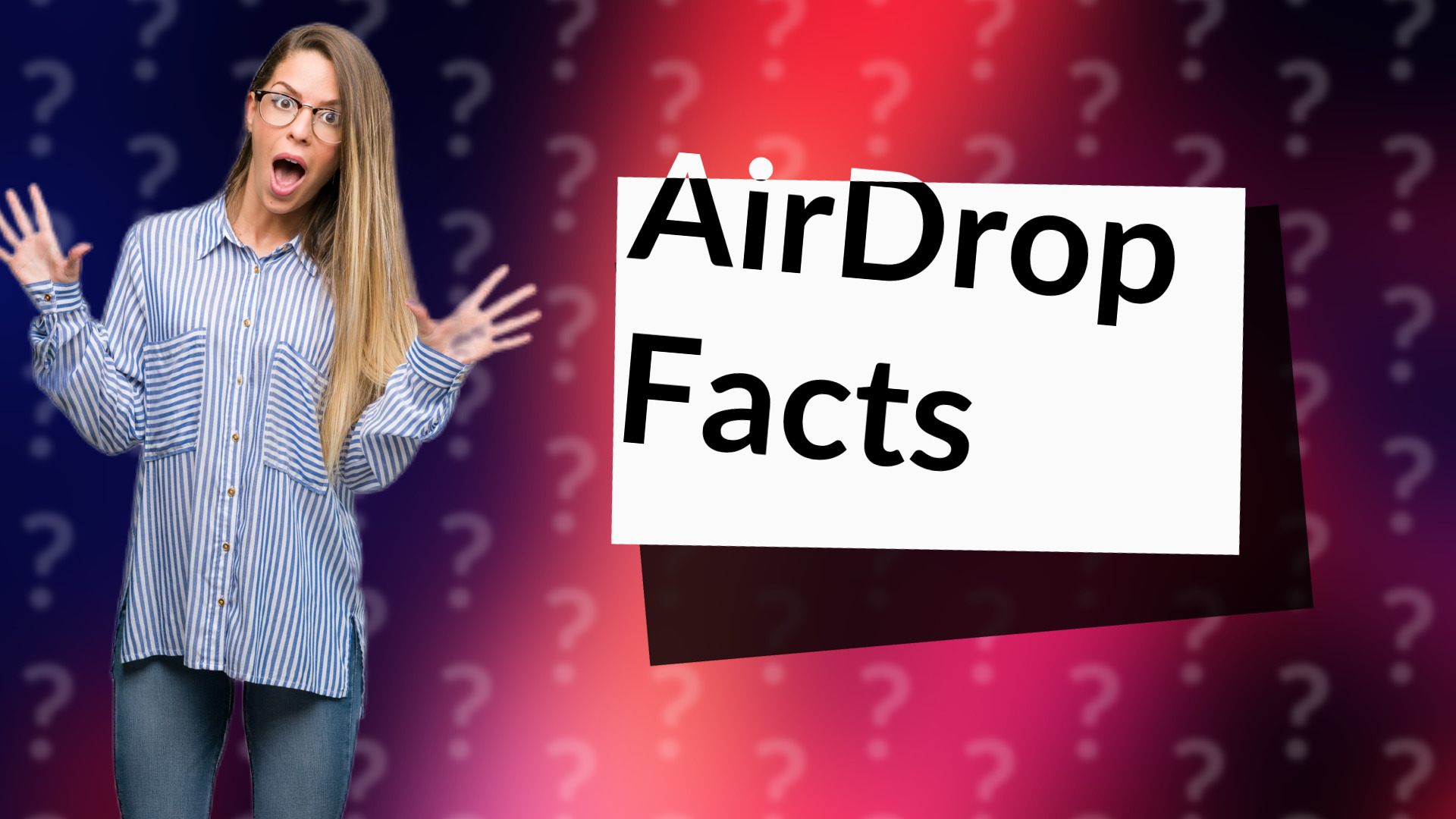 AirDrop Facts