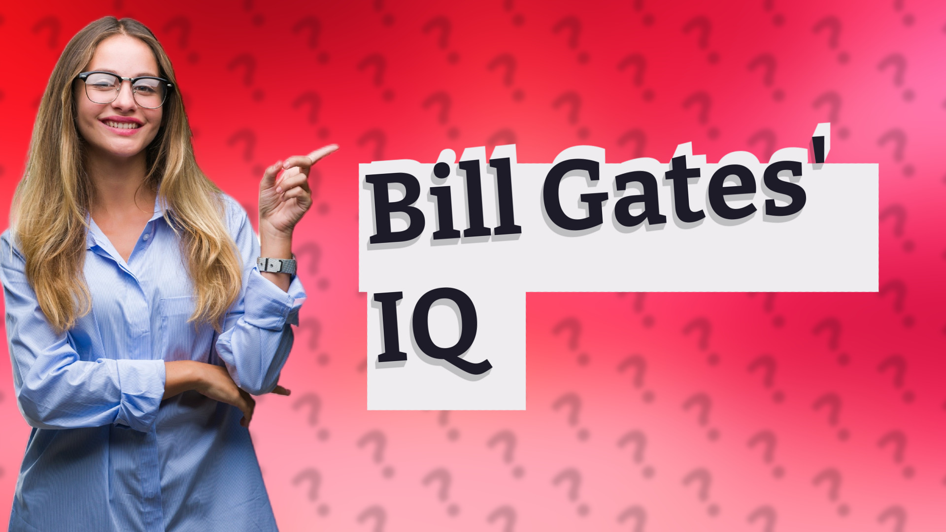 Bill Gates' IQ