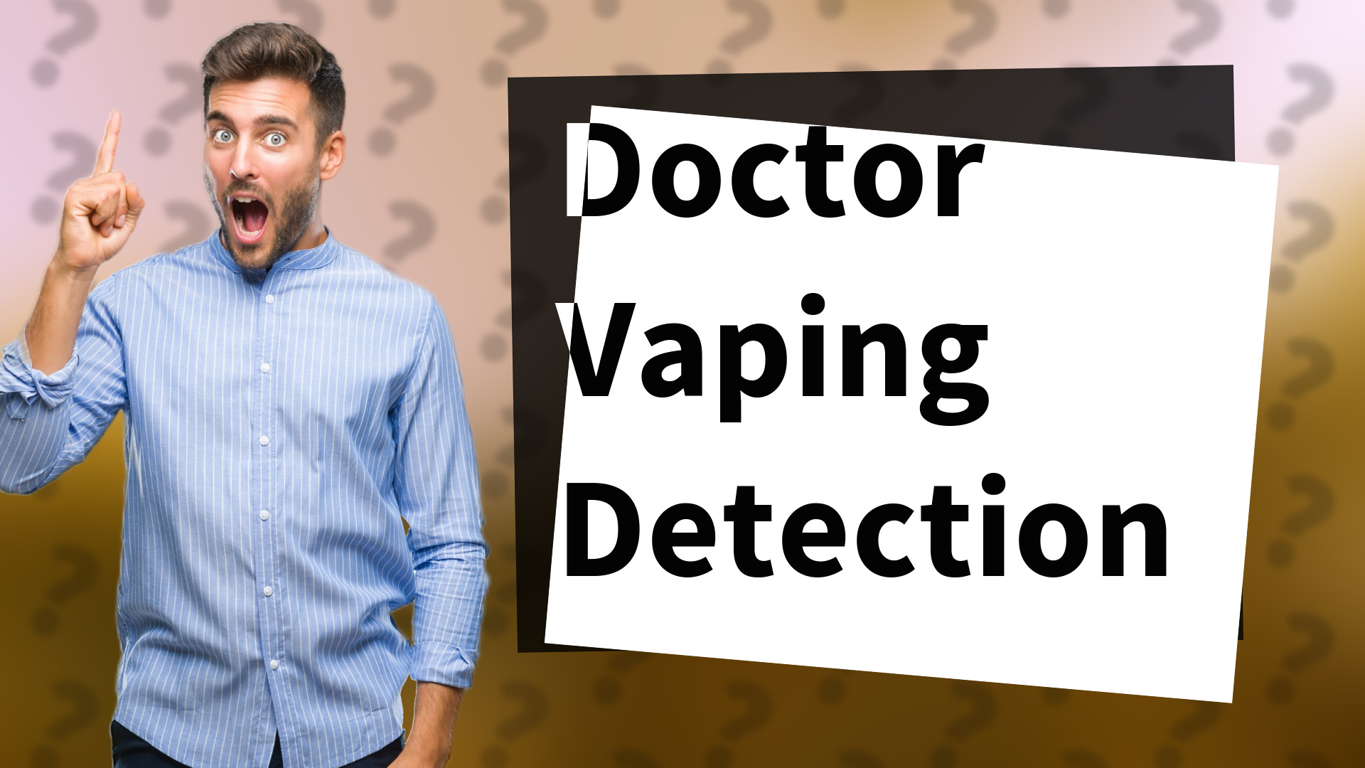 Doctor Vaping Detection