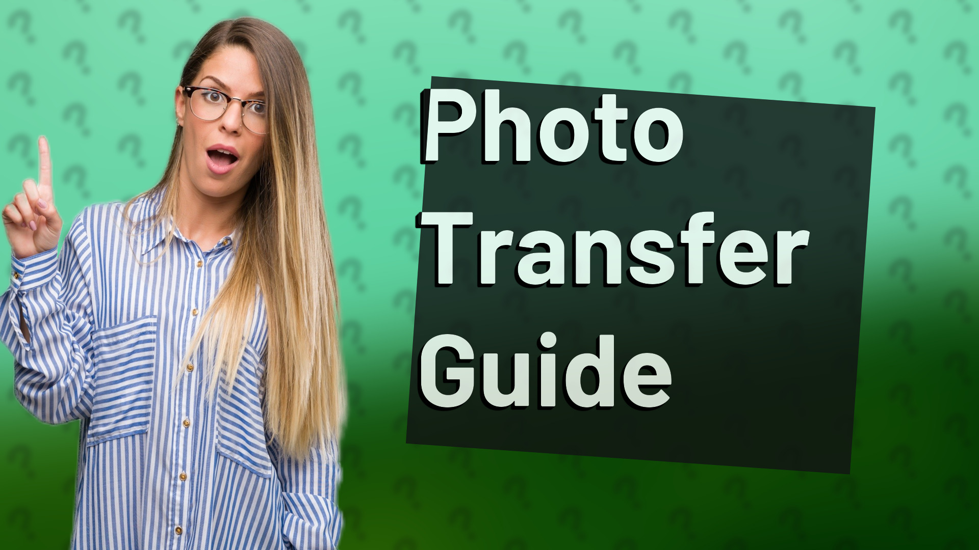 Photo Transfer Guide