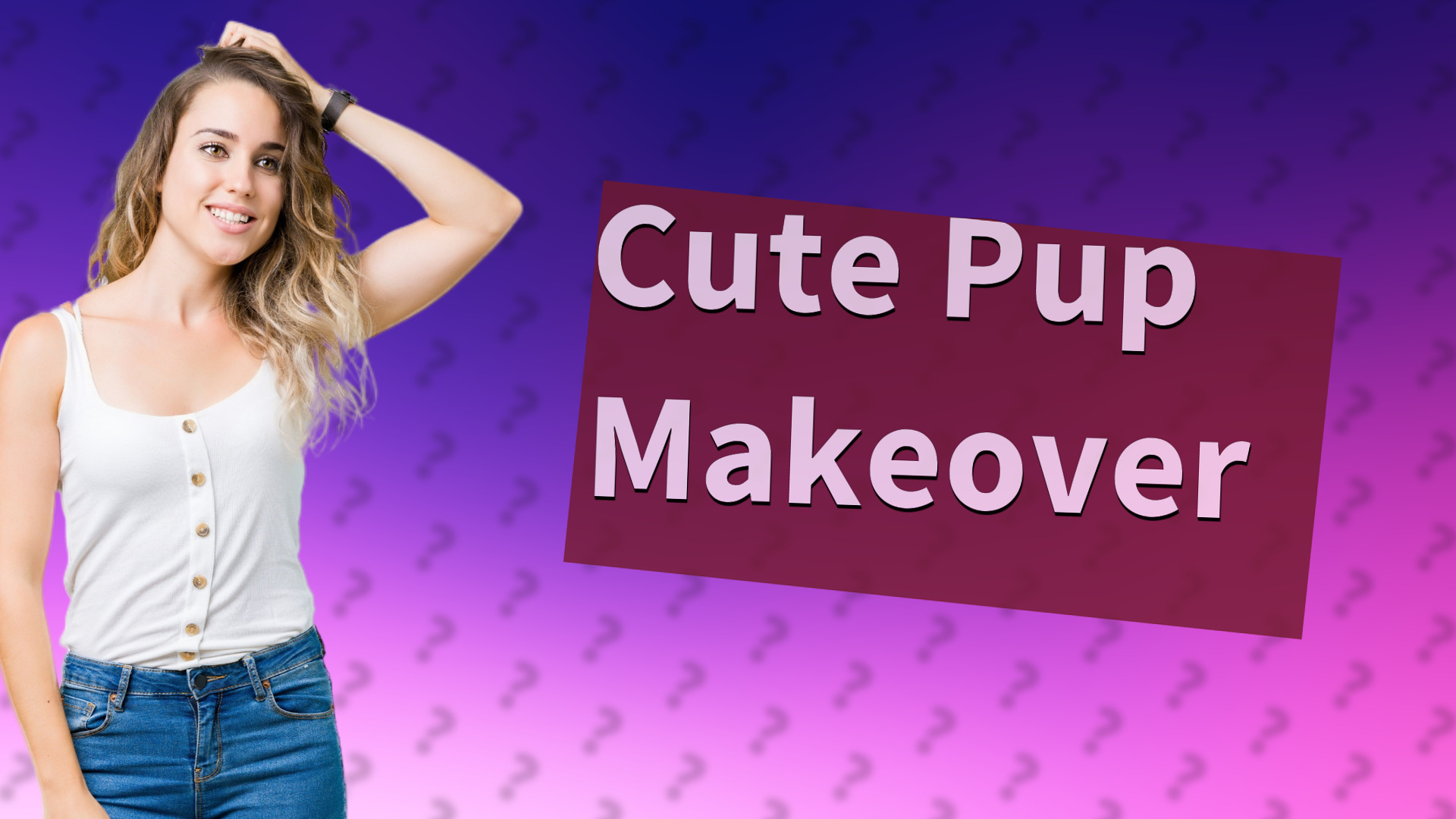 Cute Pup Makeover