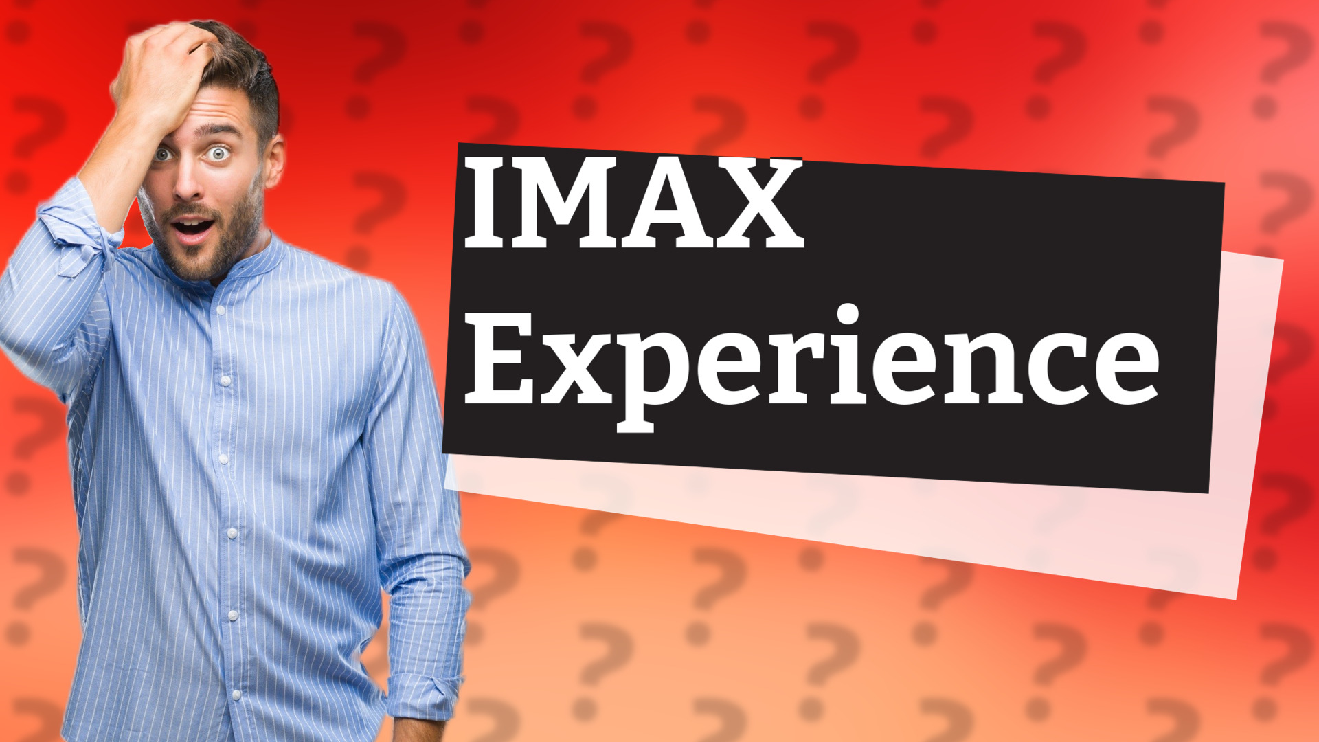 IMAX Experience