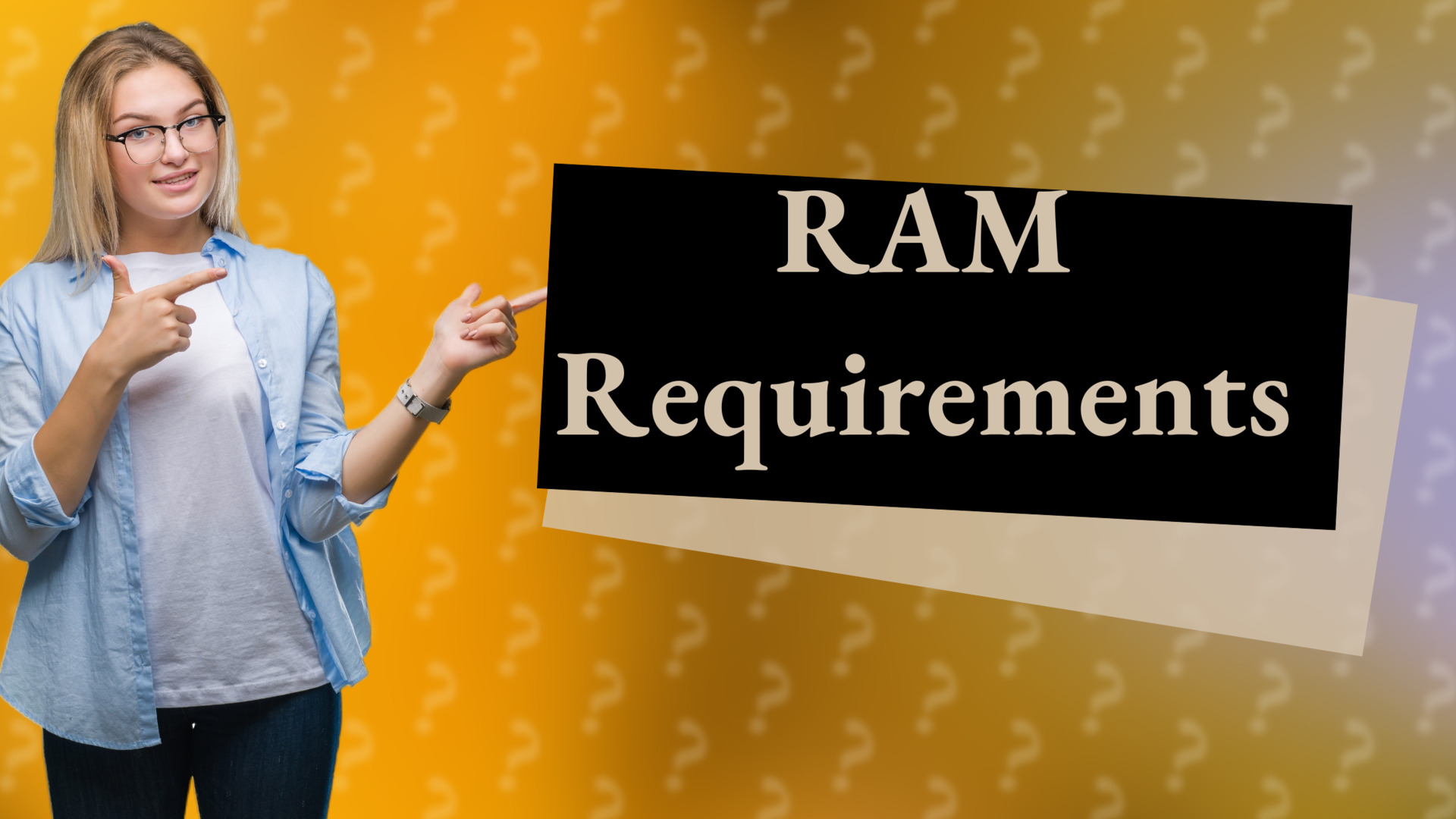 RAM Requirements