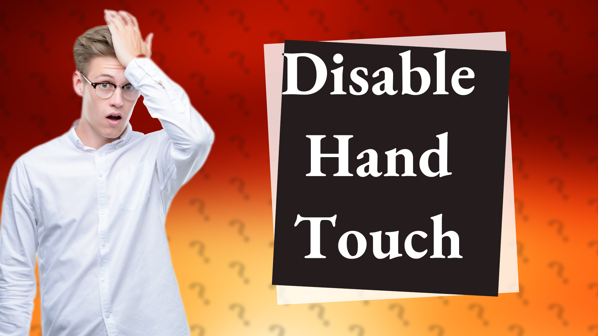 Disable Hand Touch