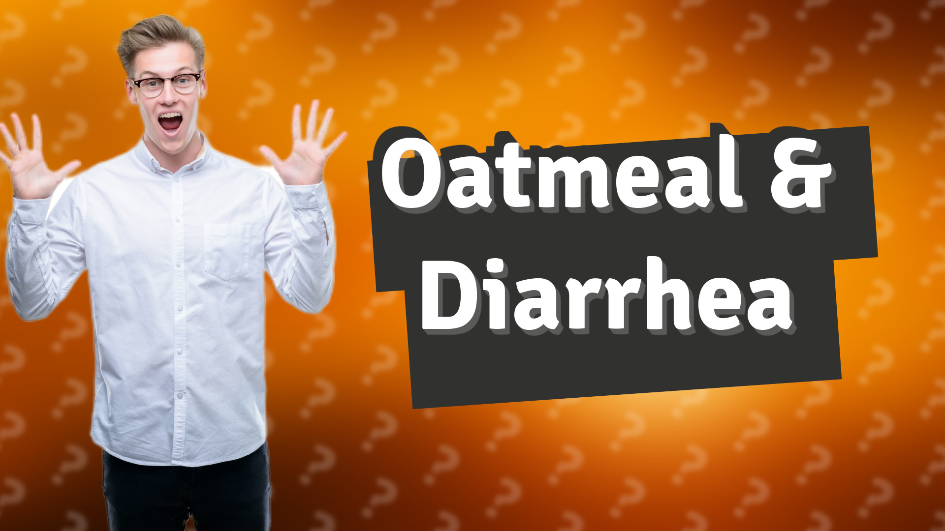 Oatmeal & Diarrhea