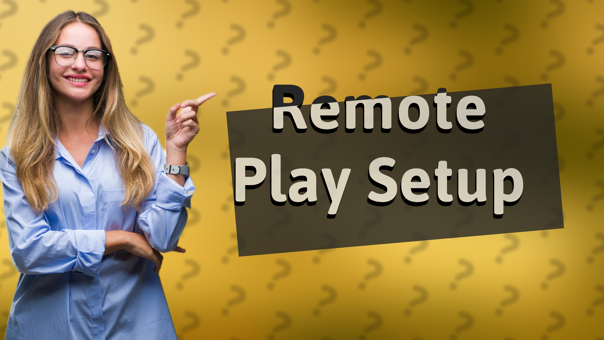 Remote Play Setup