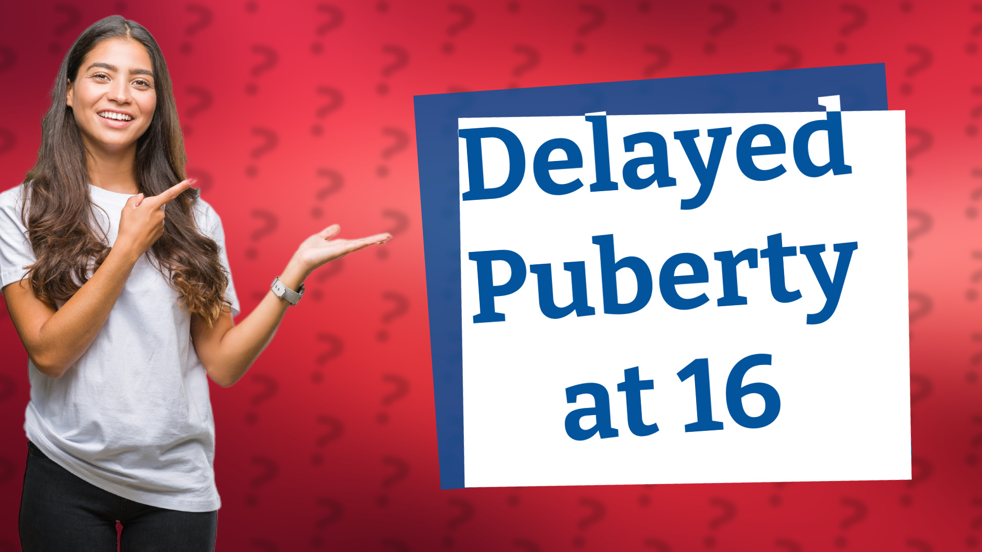 Delayed Puberty at 16