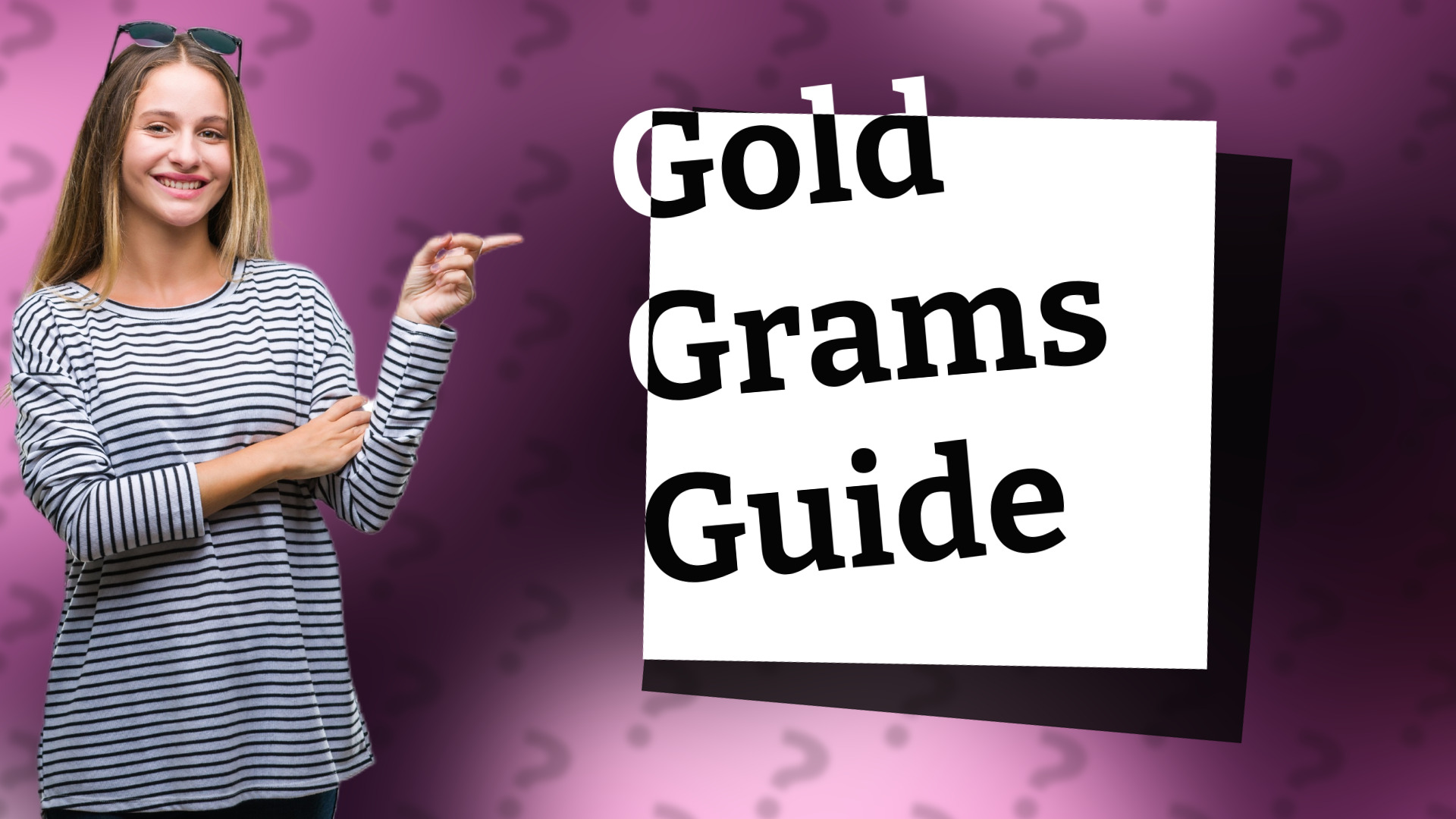 Gold Grams Guide