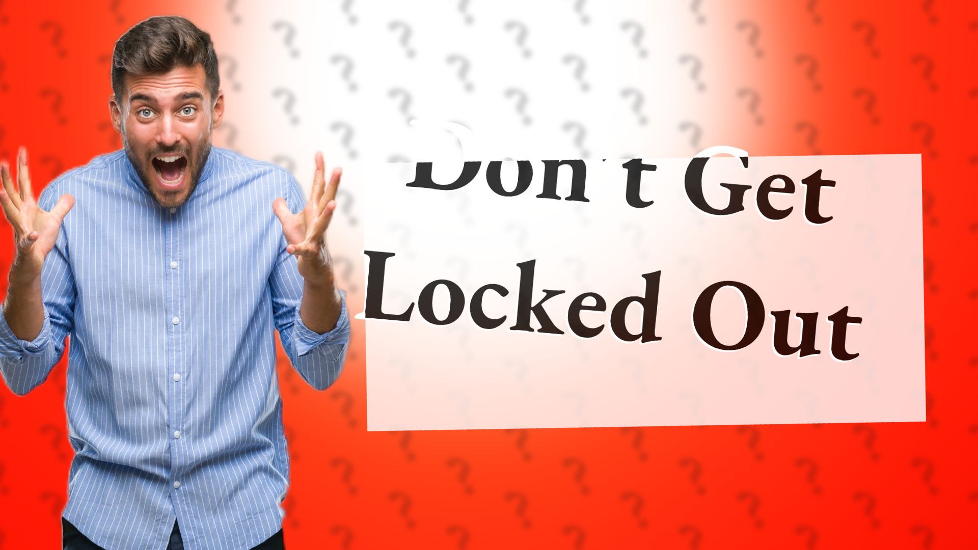 Don't Get Locked Out