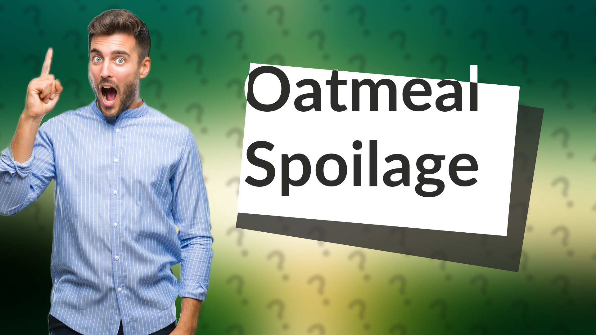 Oatmeal Spoilage