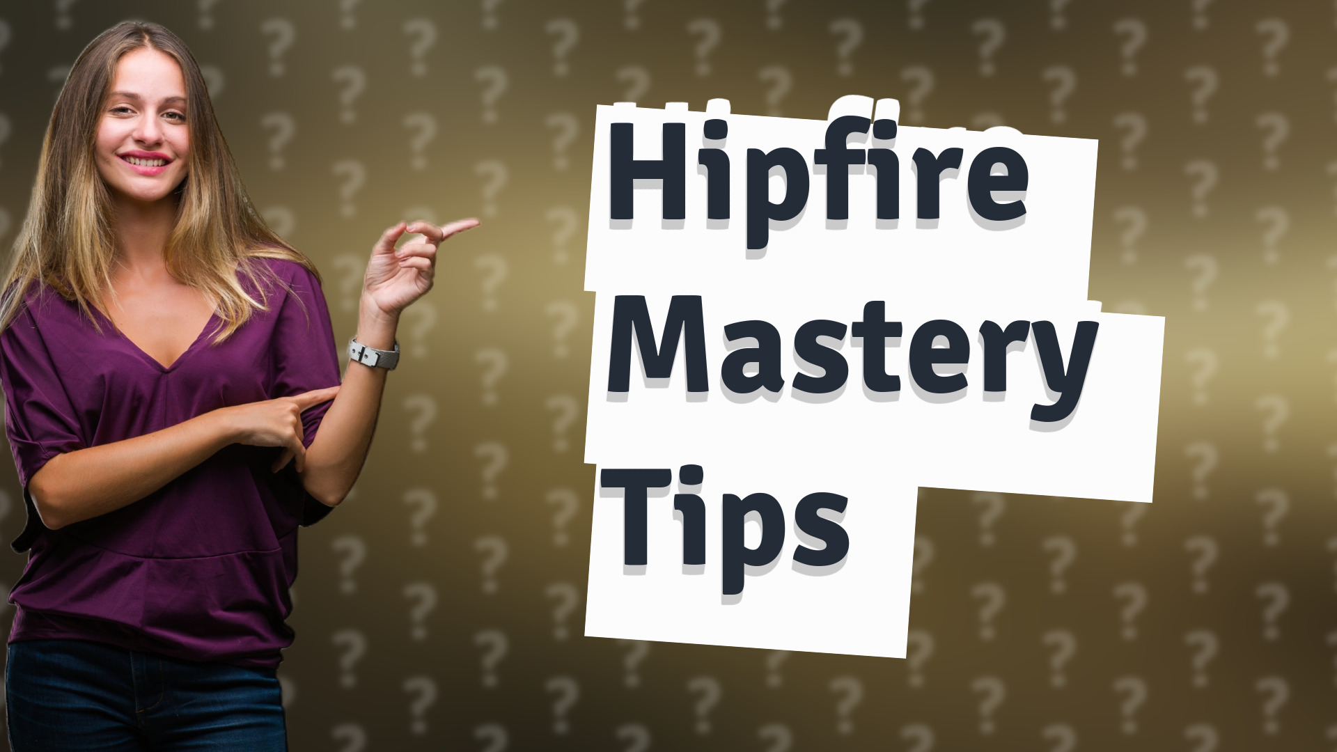 Hipfire Mastery Tips