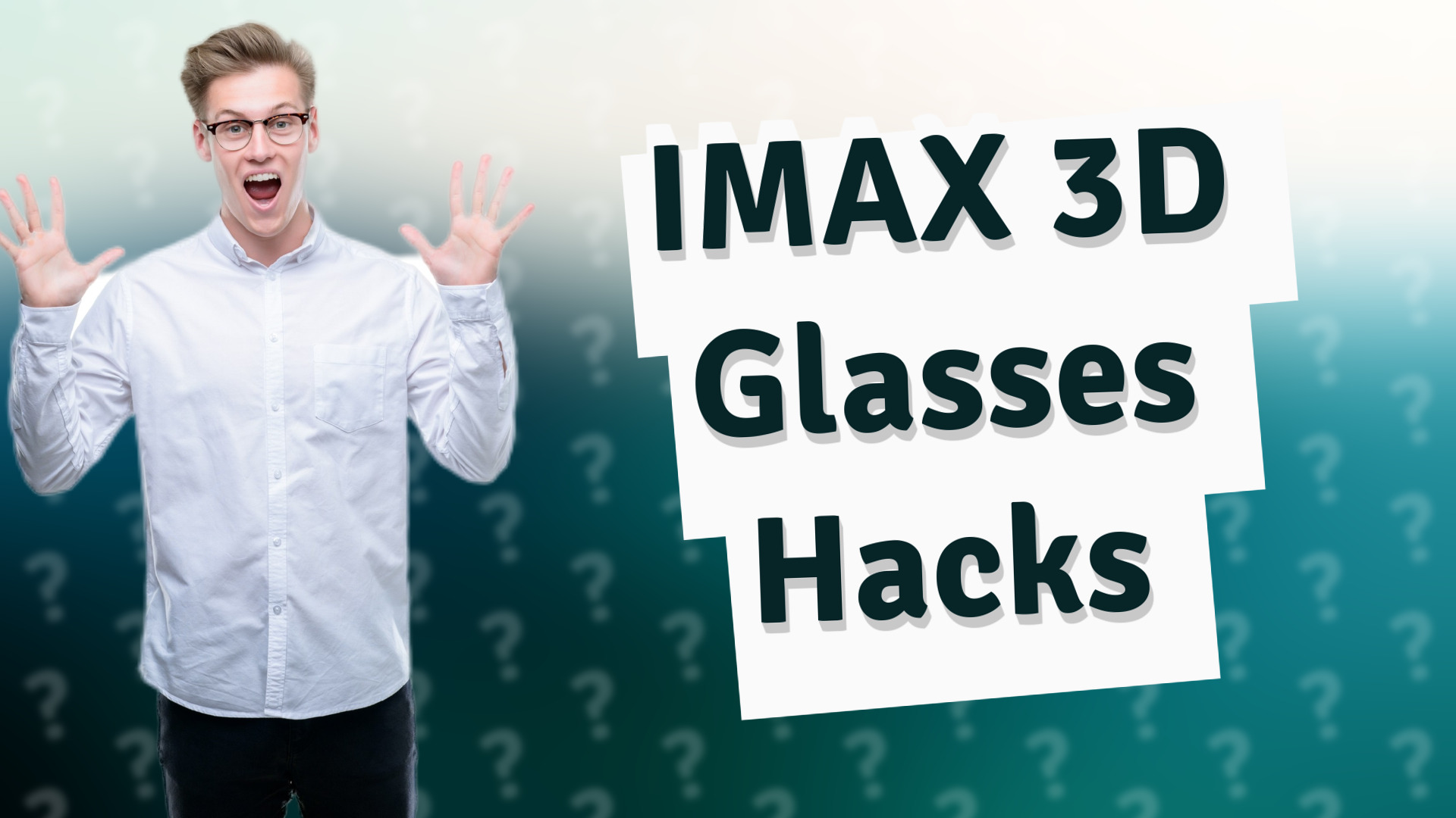 IMAX 3D Glasses Hacks