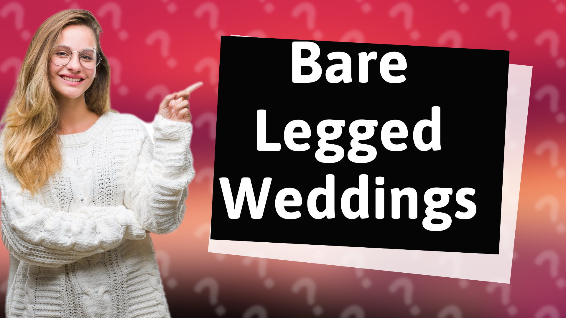 Bare Legged Weddings