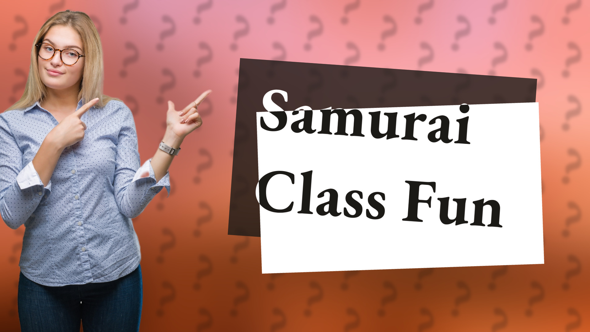 Samurai Class Fun