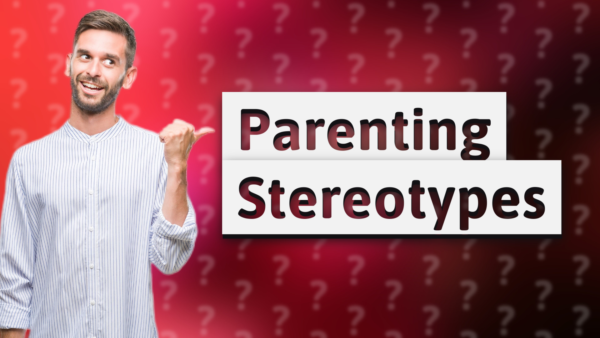 Parenting Stereotypes