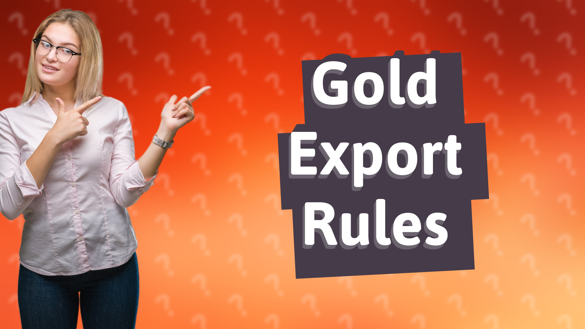 Gold Export Rules