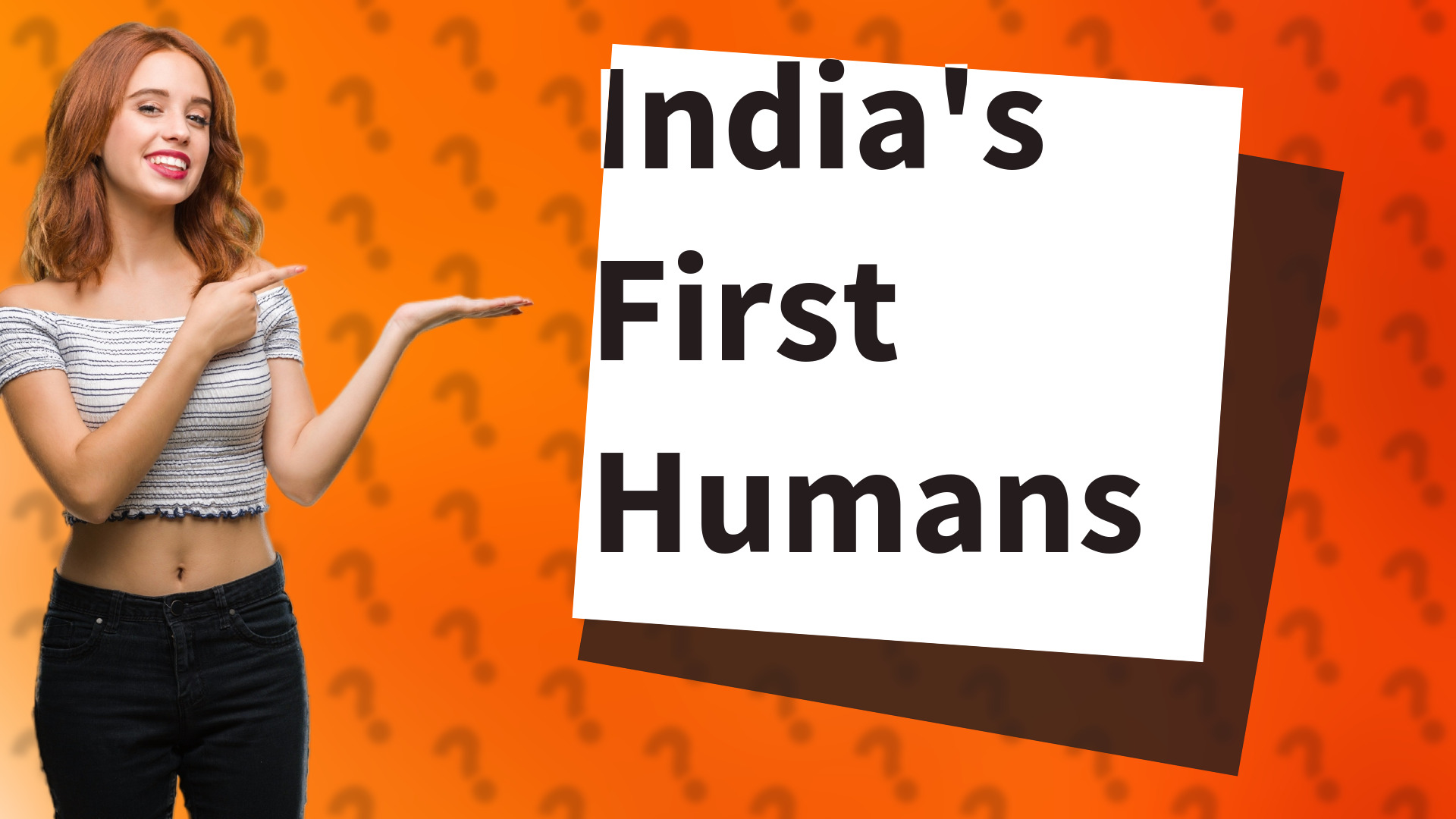 India's First Humans