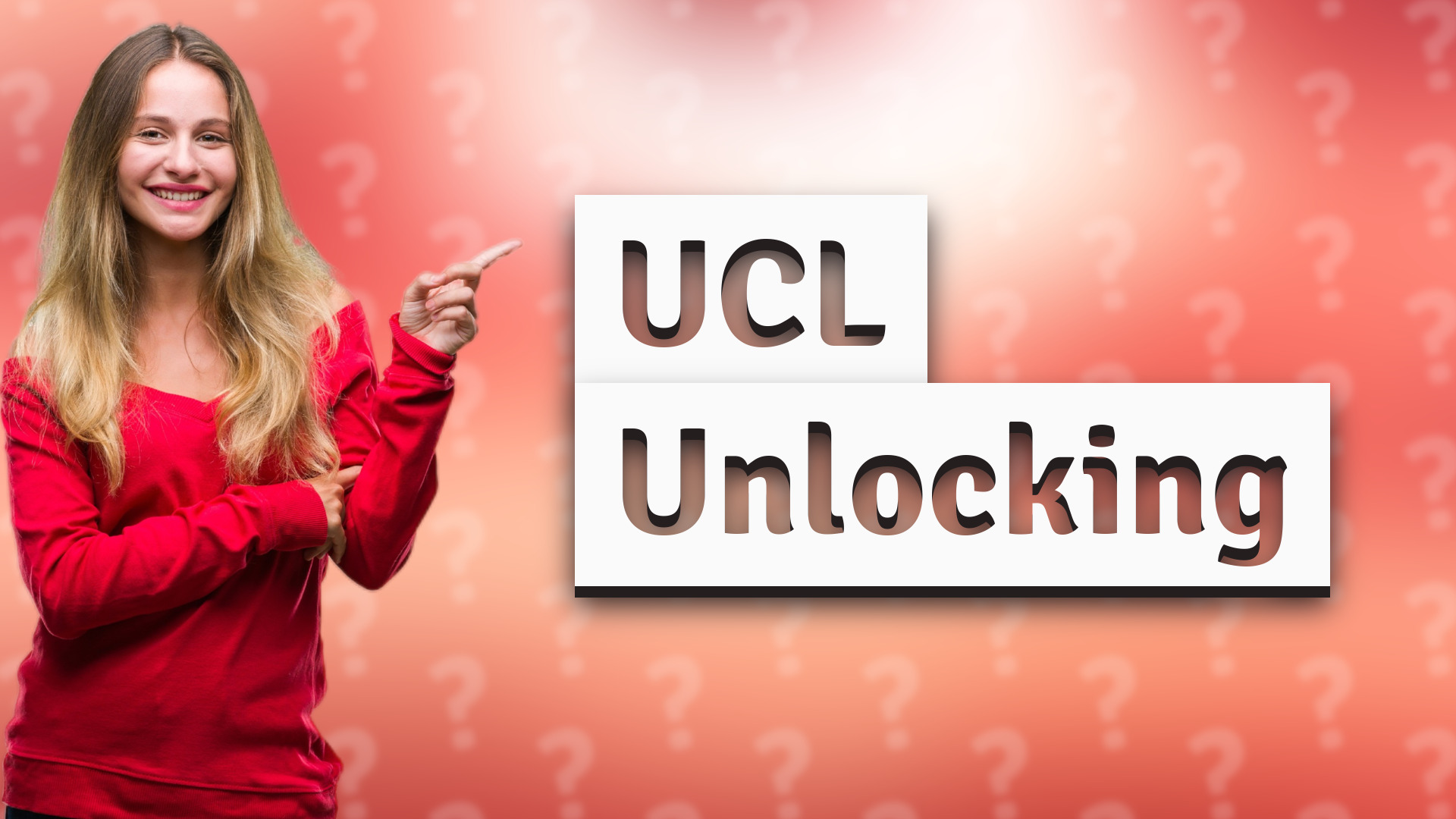 UCL Unlocking