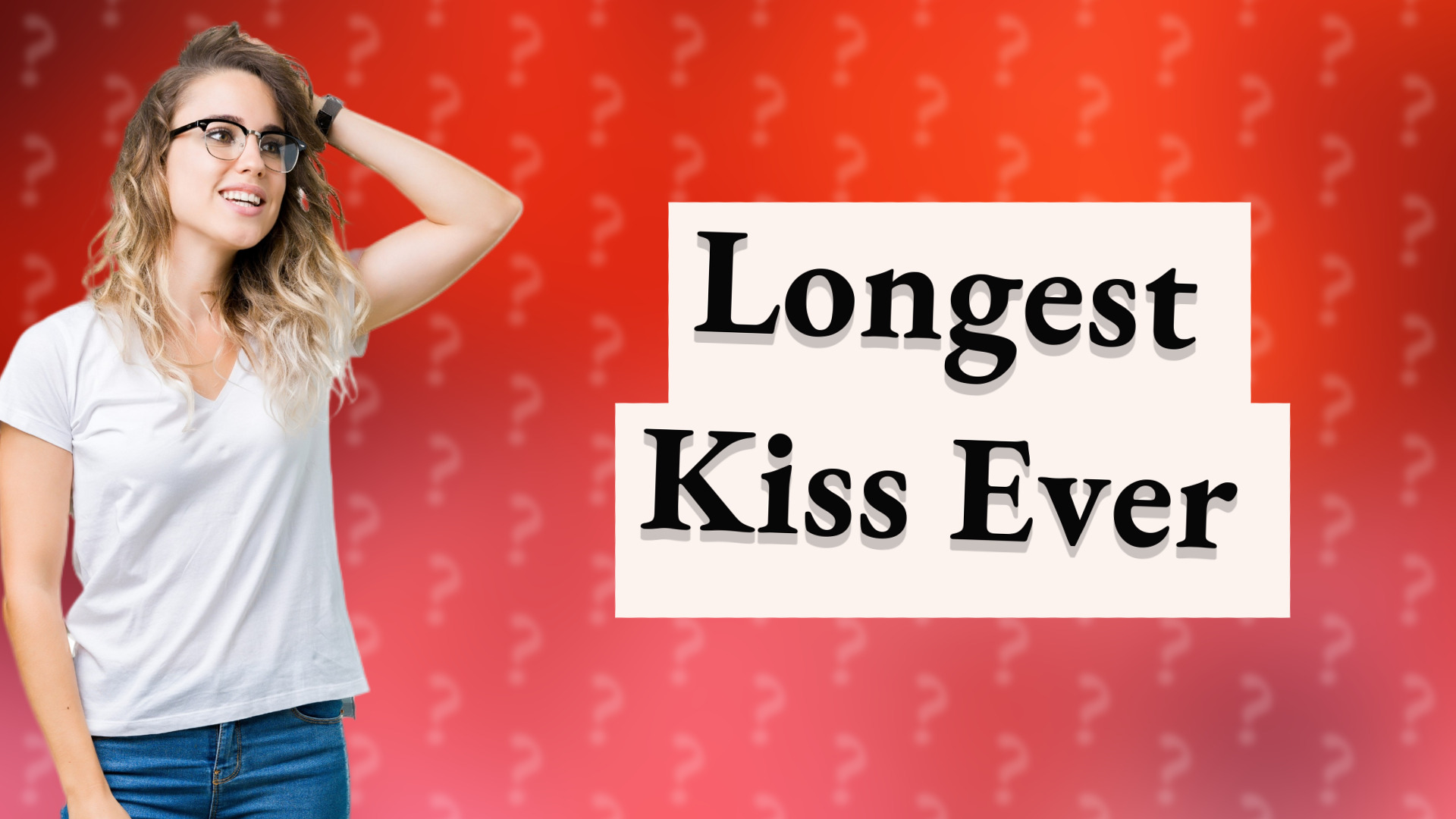 Longest Kiss Ever