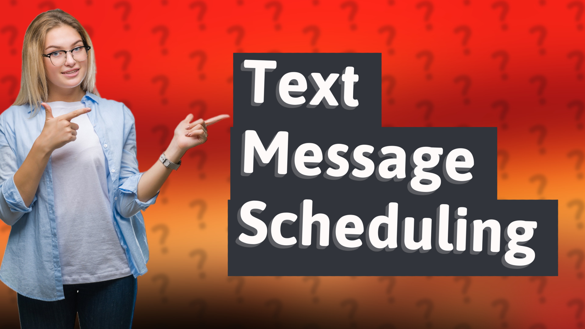 Text Message Scheduling