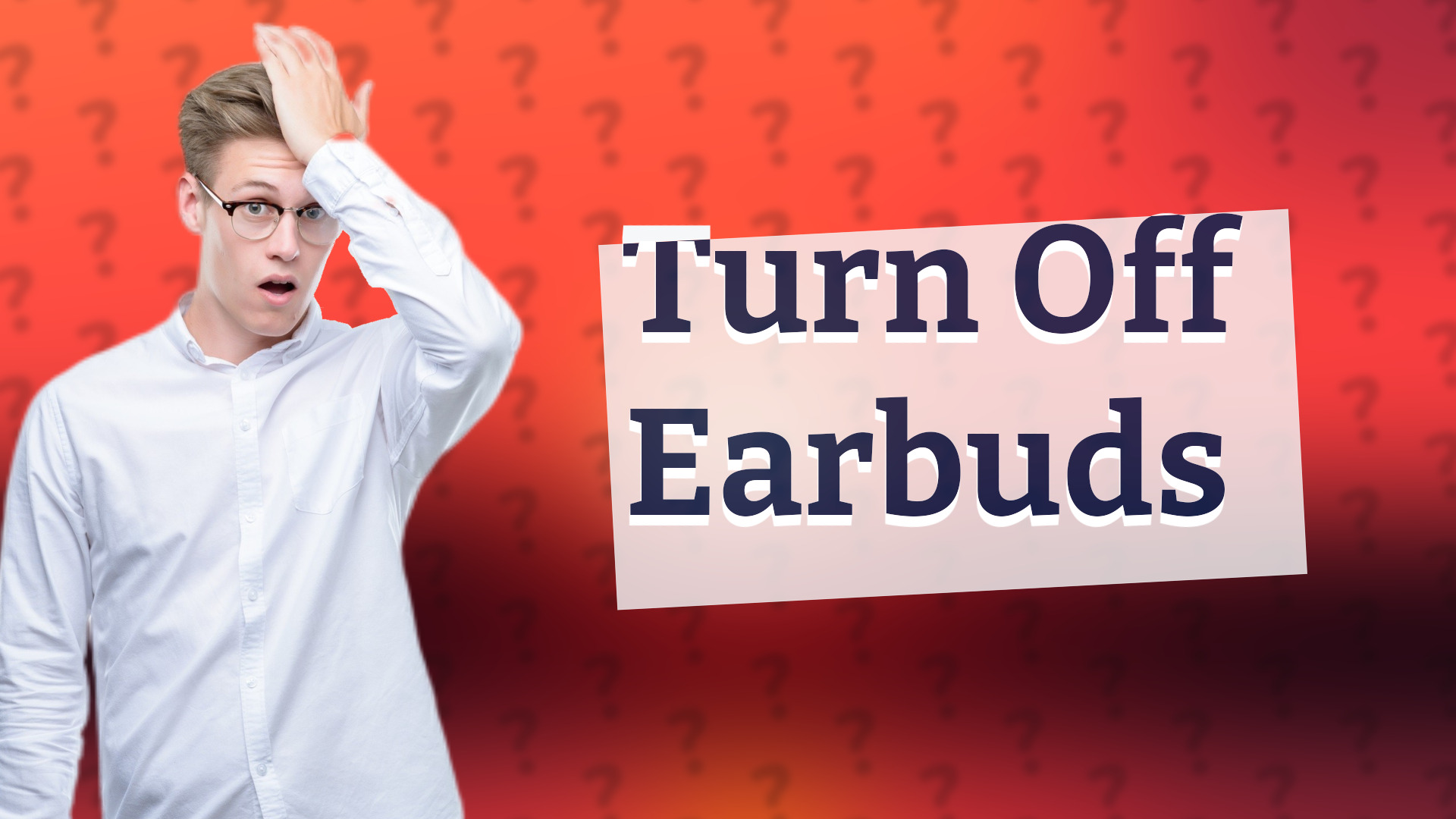 Turn Off Earbuds