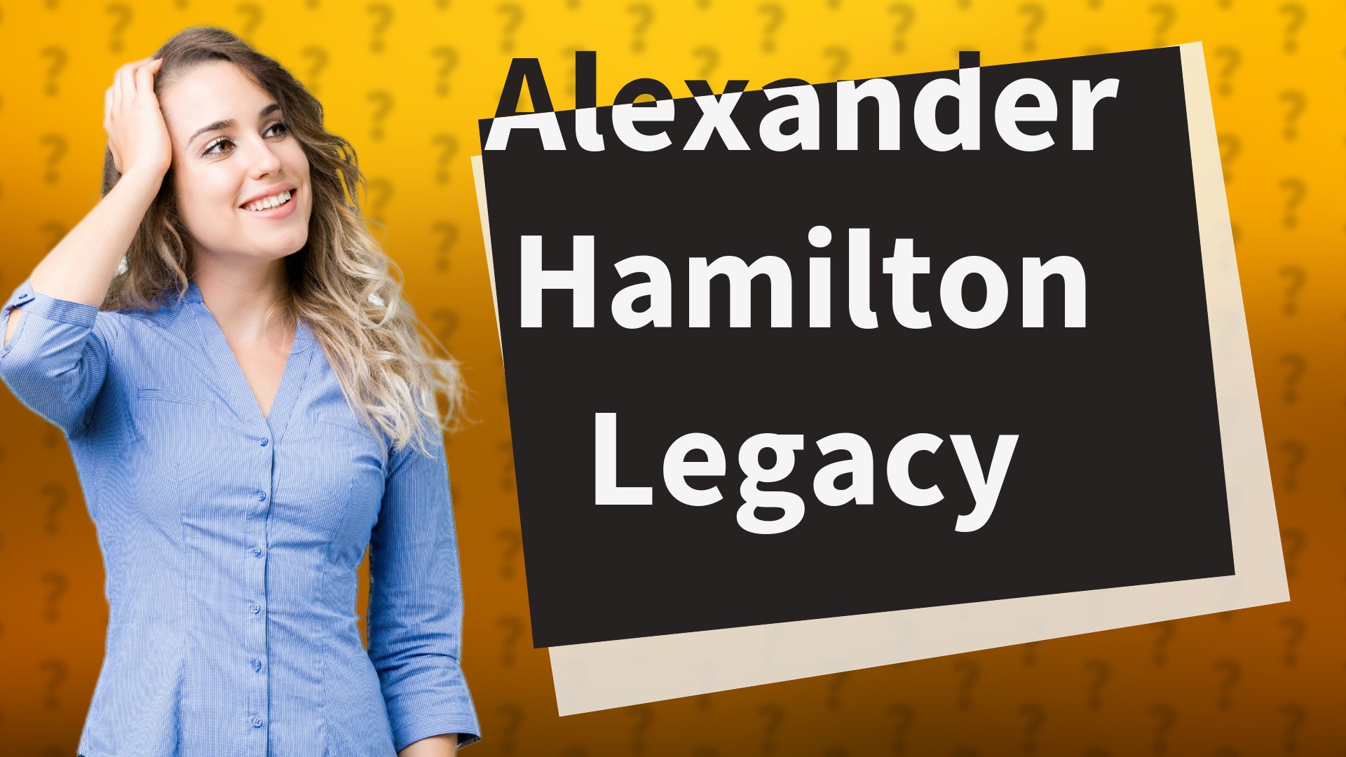 Alexander Hamilton Legacy