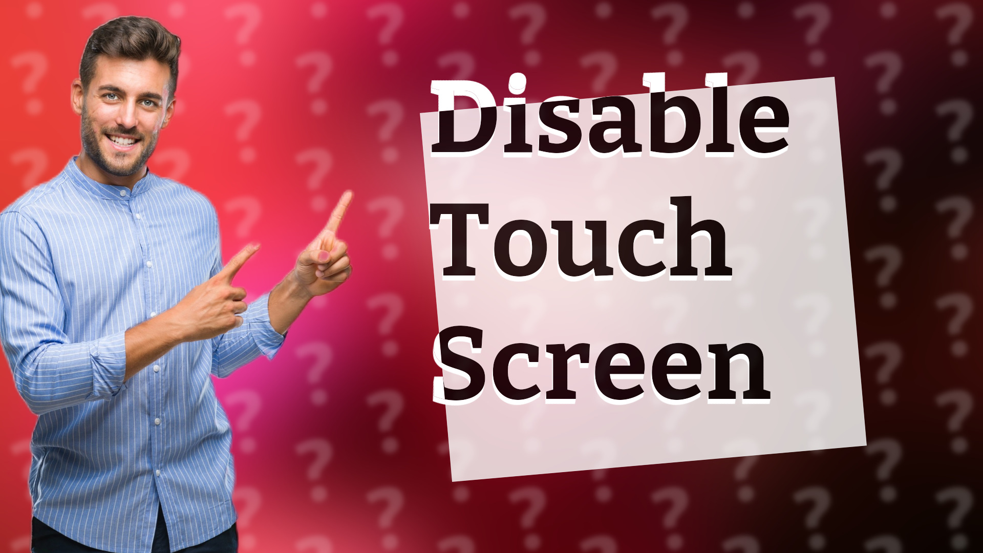 Disable Touch Screen
