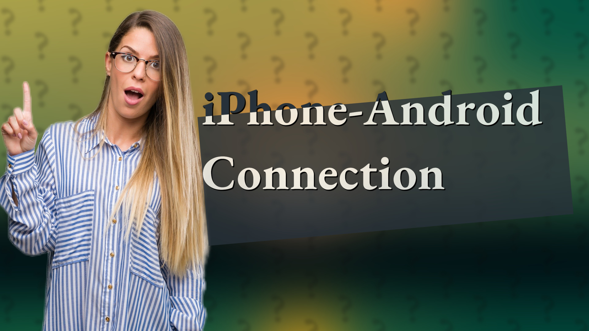 iPhone-Android Connection