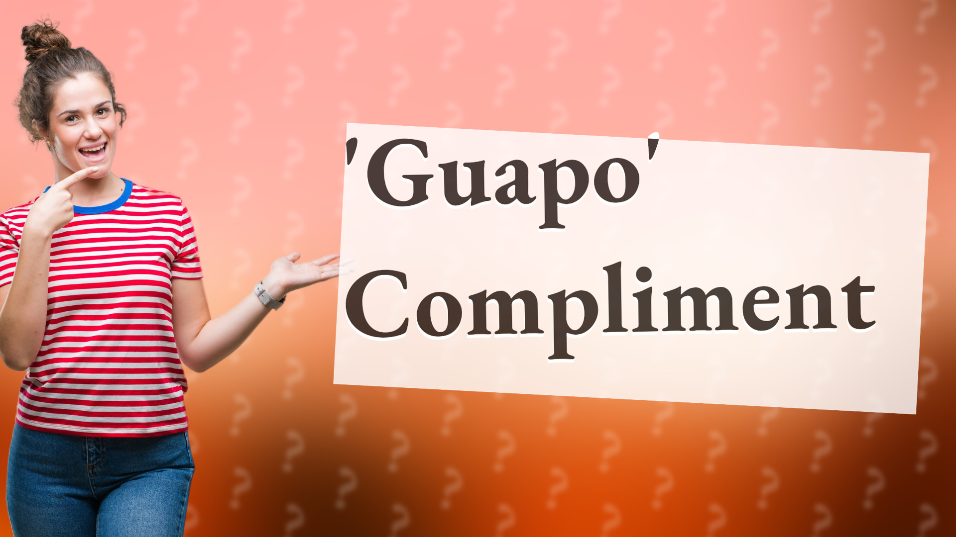 'Guapo' Compliment