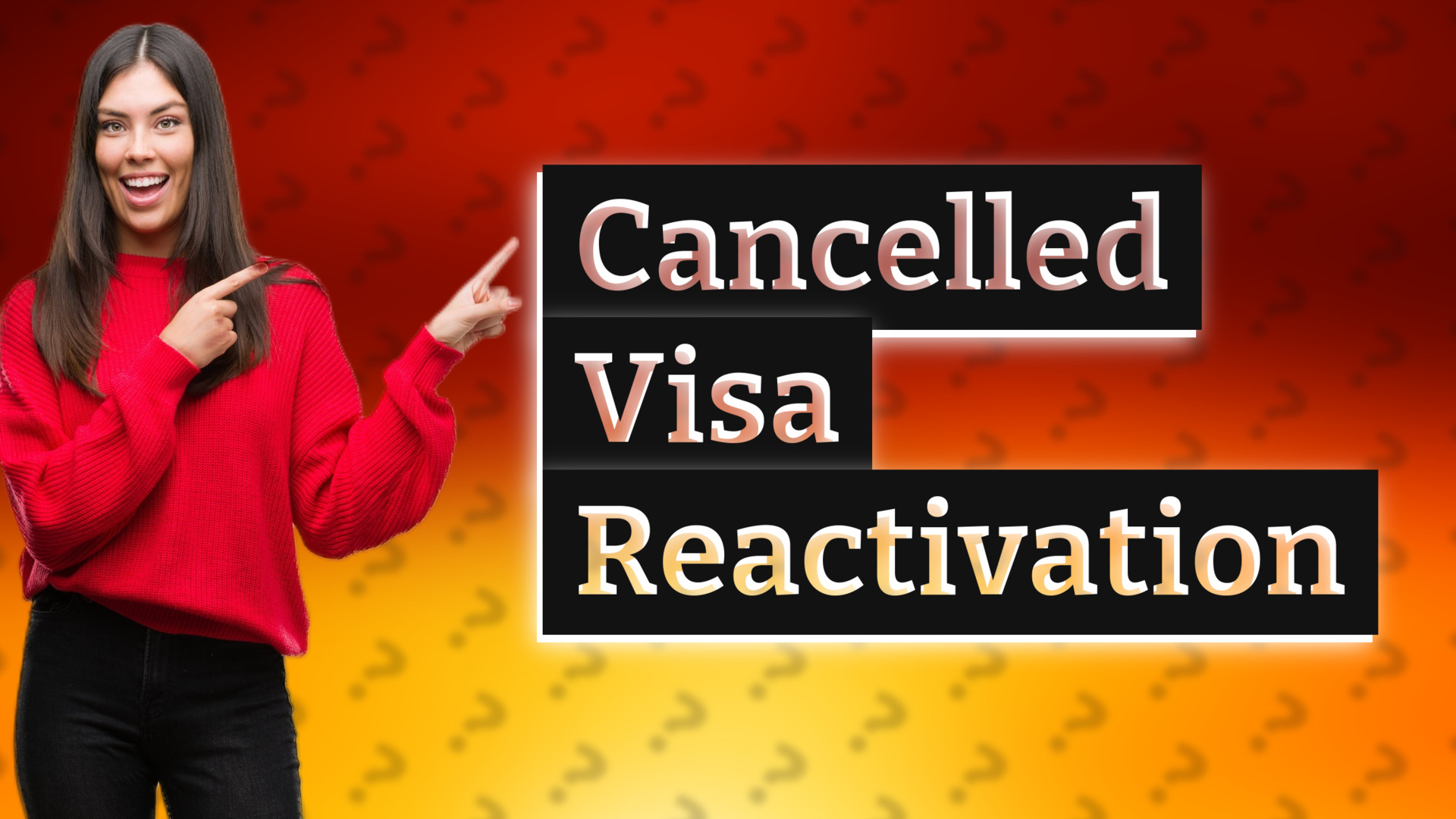 Cancelled Visa Reactivation