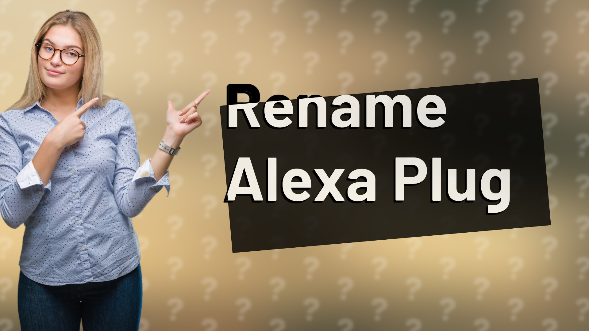 Rename Alexa Plug