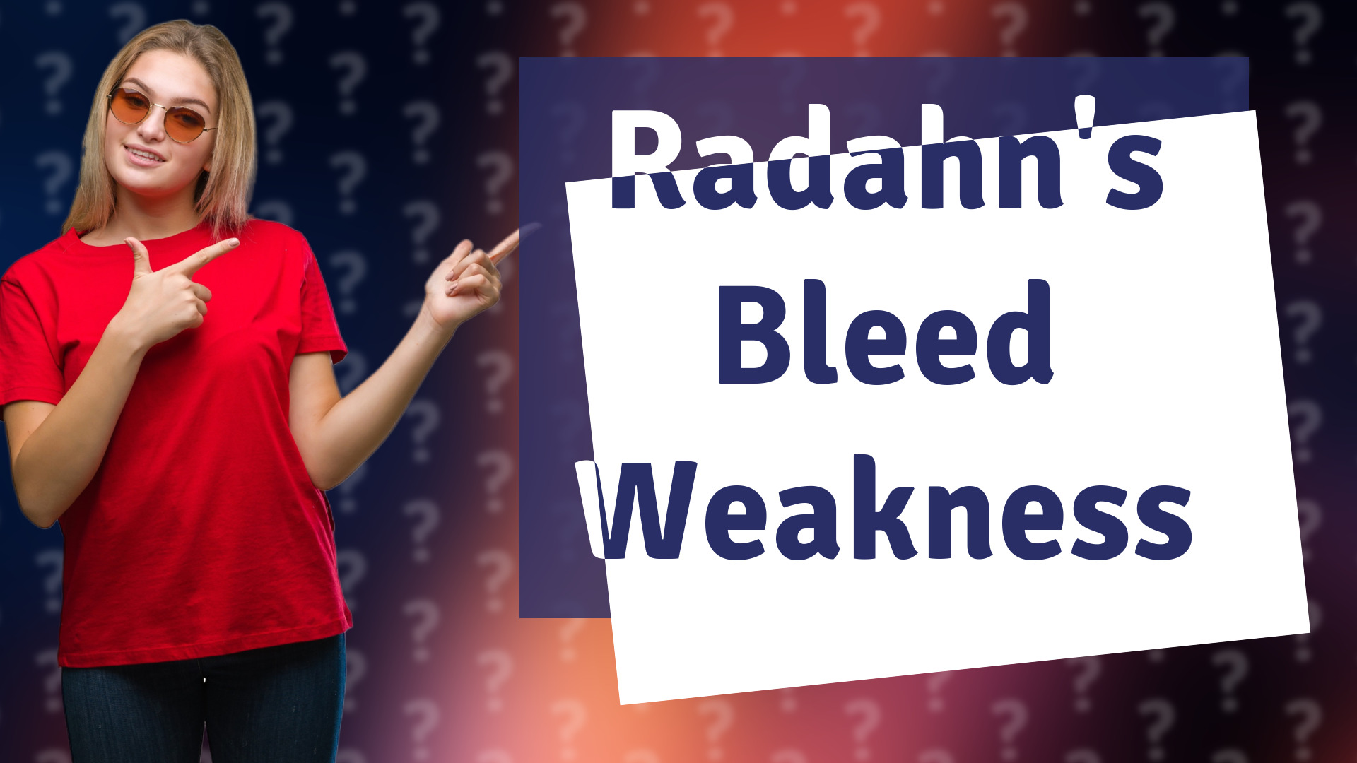 Radahn's Bleed Weakness