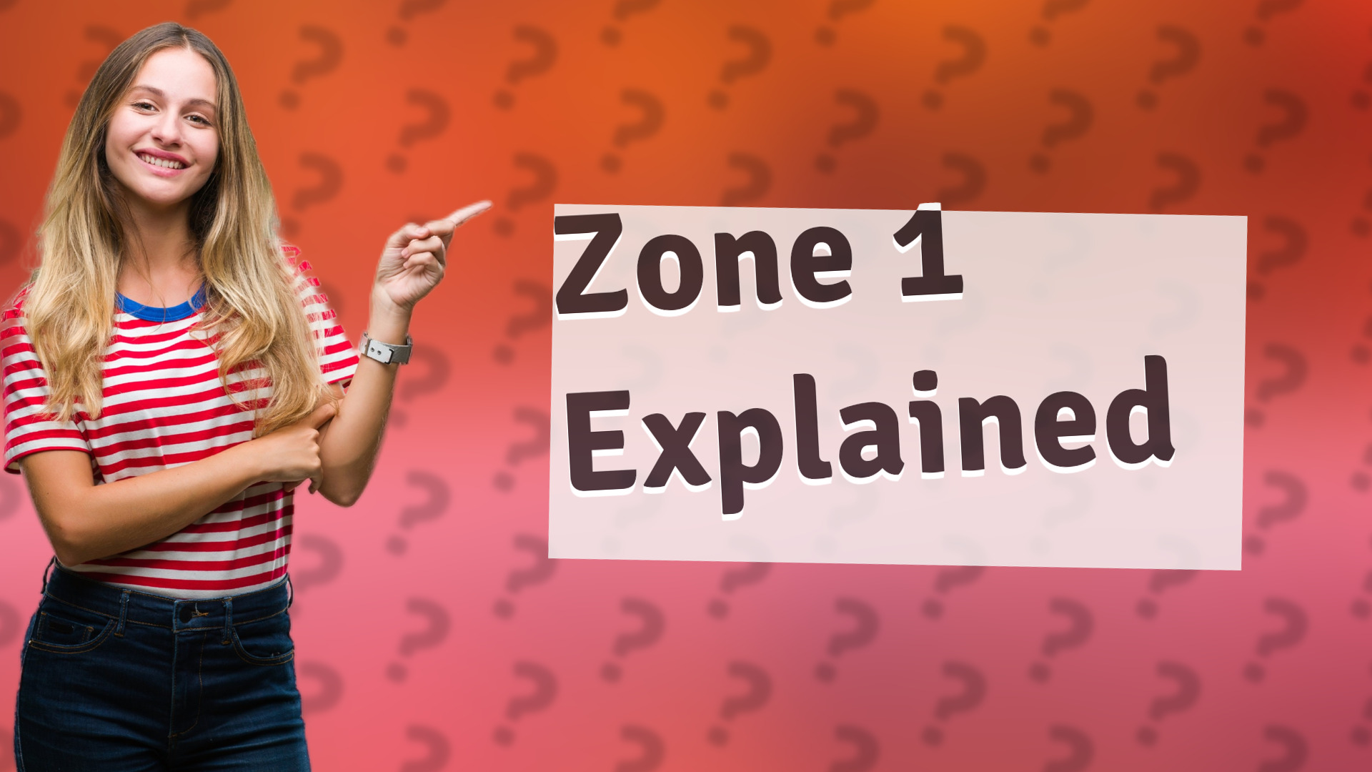 Zone 1 Explained