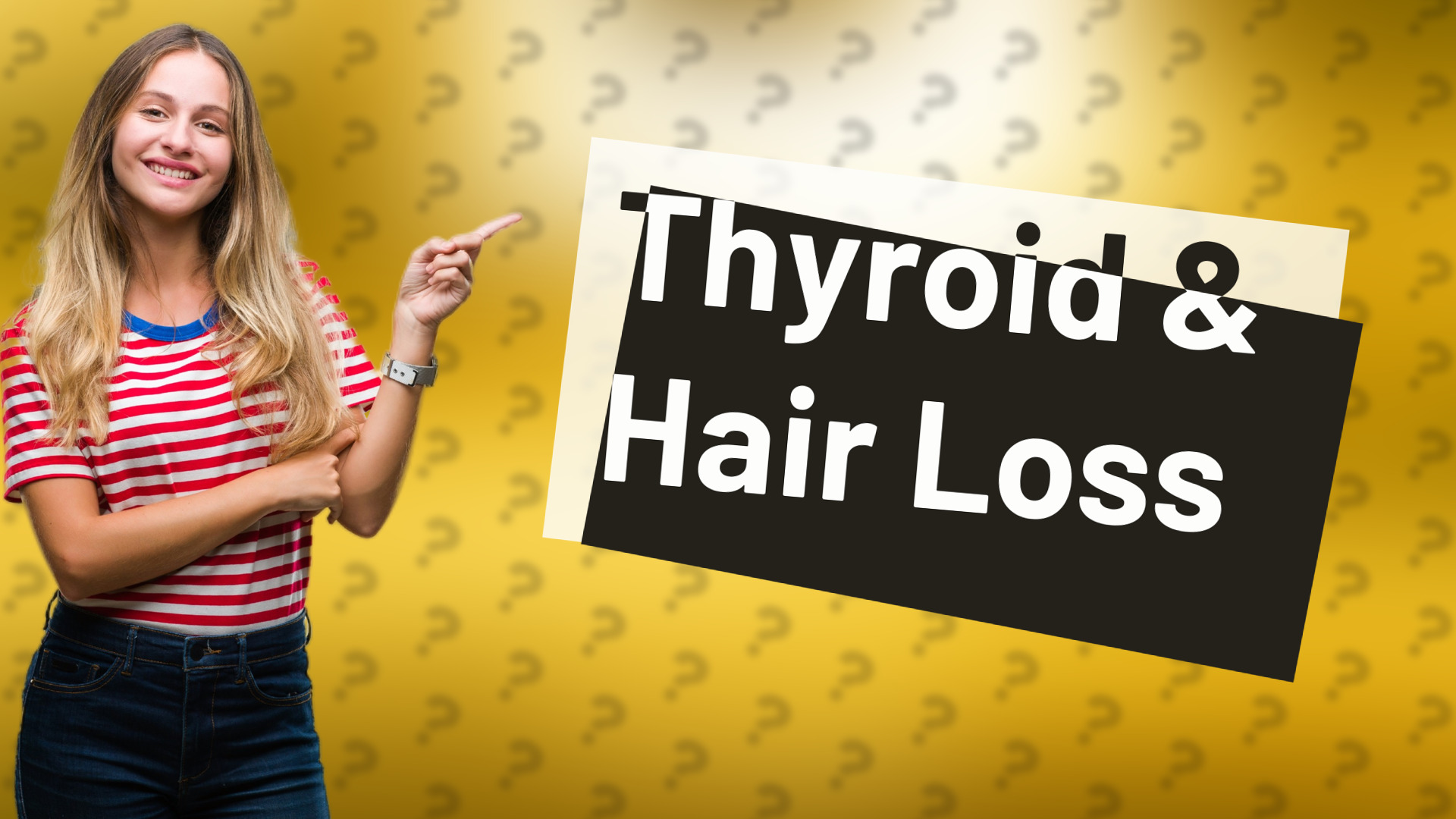 Thyroid & Hair Loss