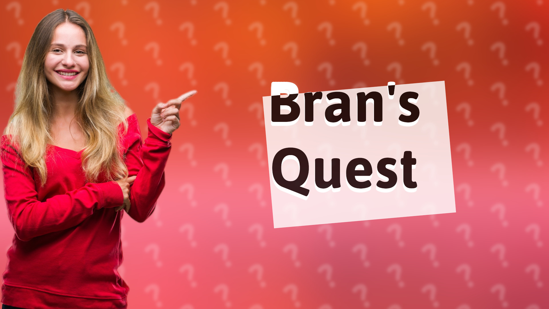 Bran's Quest
