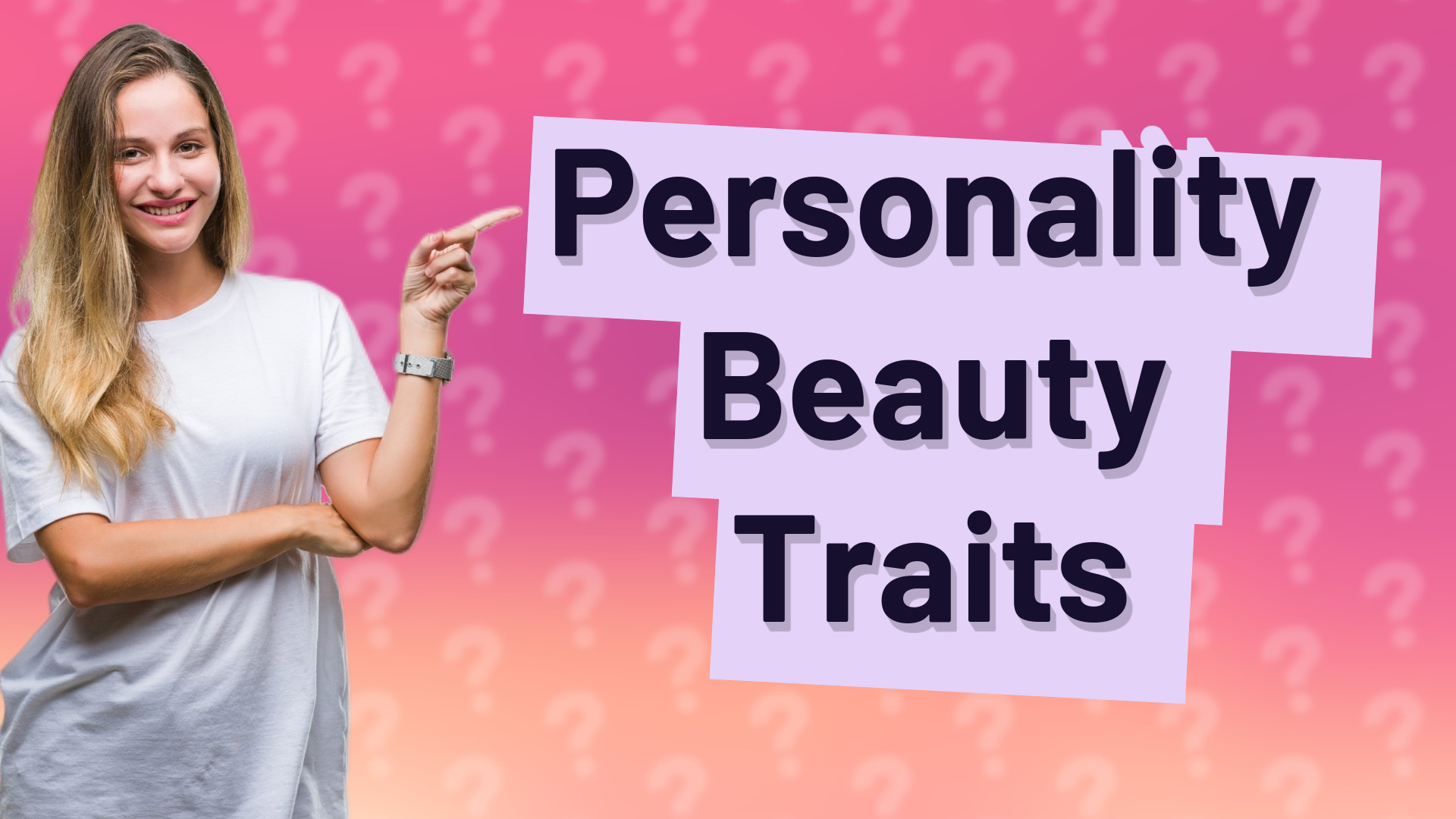Personality Beauty Traits
