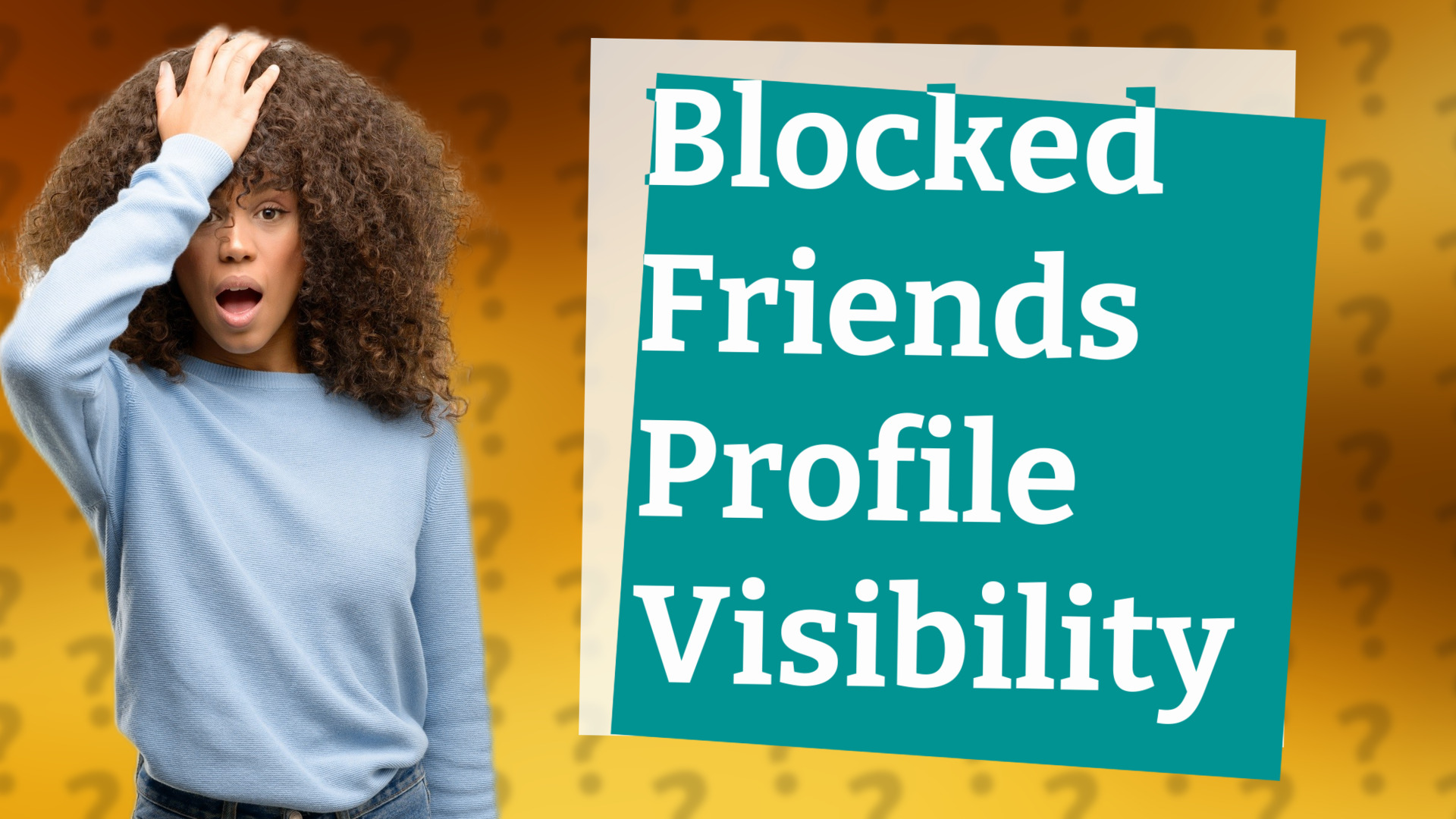 Blocked Friends Profile Visibility