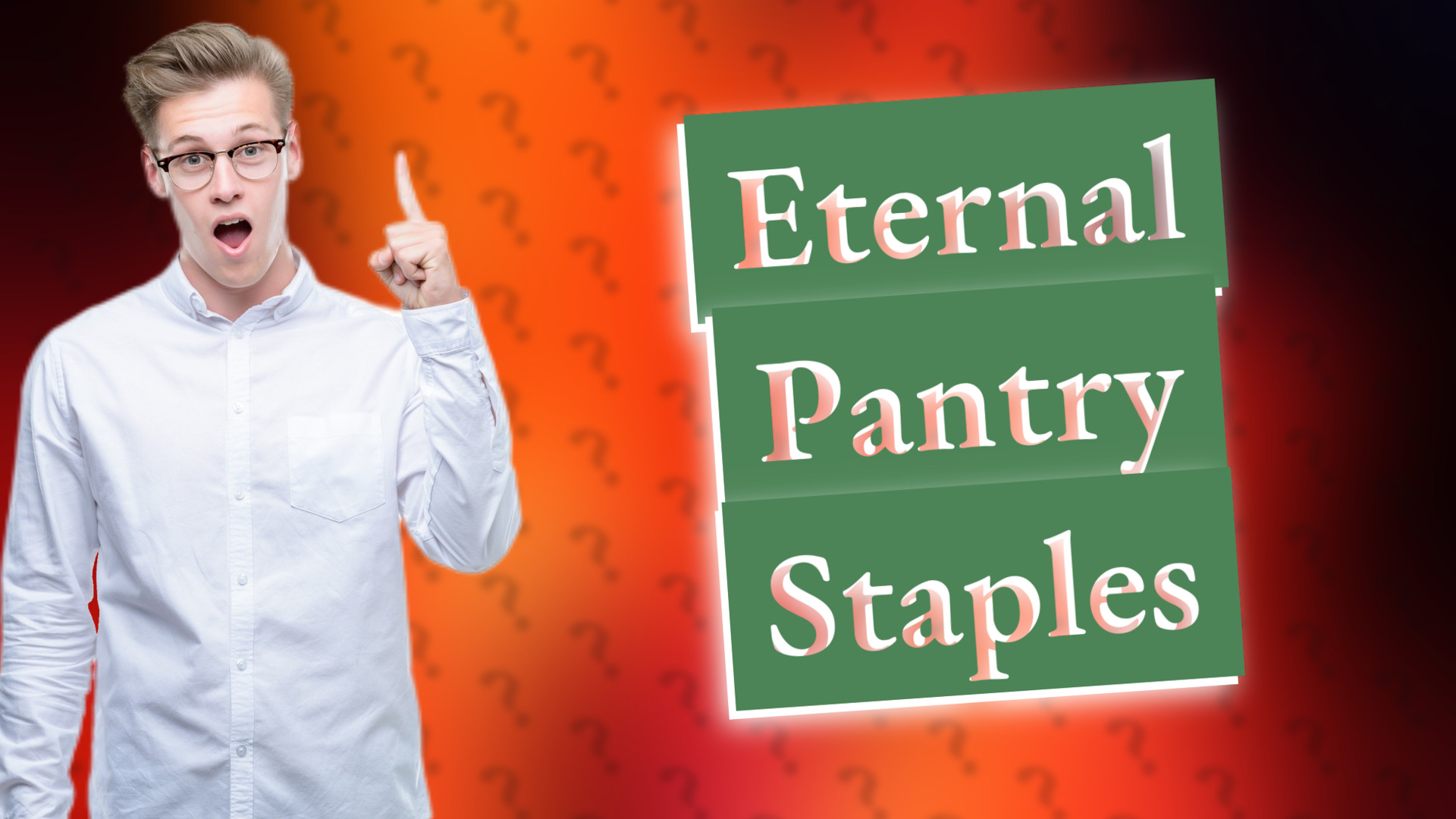 Eternal Pantry Staples
