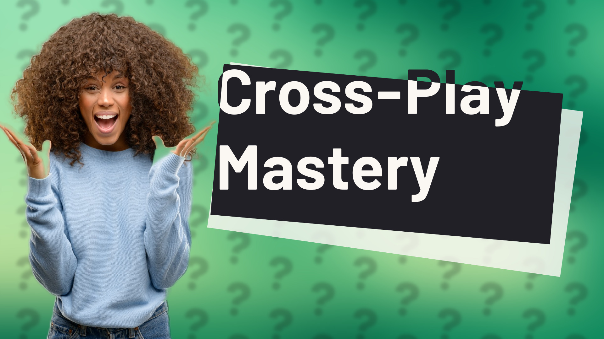 Cross-Play Mastery