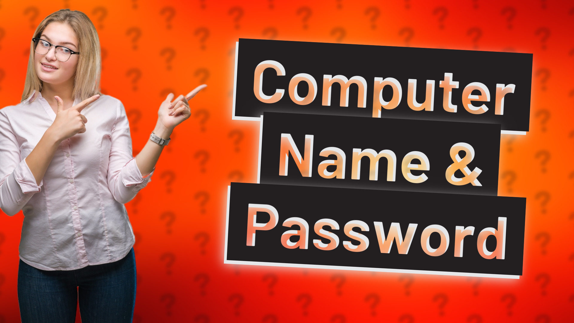 Computer Name & Password