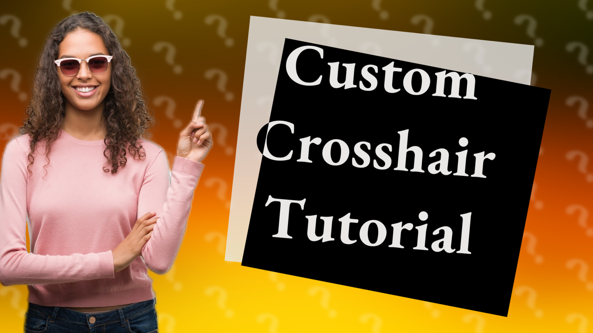 Custom Crosshair Tutorial